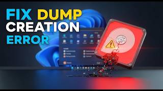 How to Fix Dump File Creation Failed Due To Error During Dump Creation in Windows 11 How to Fix Dump File Creation Failed Due To Error During Dump Creation in Windows 11