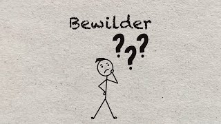 Bewilder