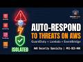 Project 8 of 100: Automated Threat Detection & Response on AWS.