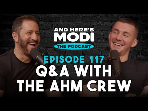 And Here's Modi - Episode 117 (Q&A with the AHM Crew)