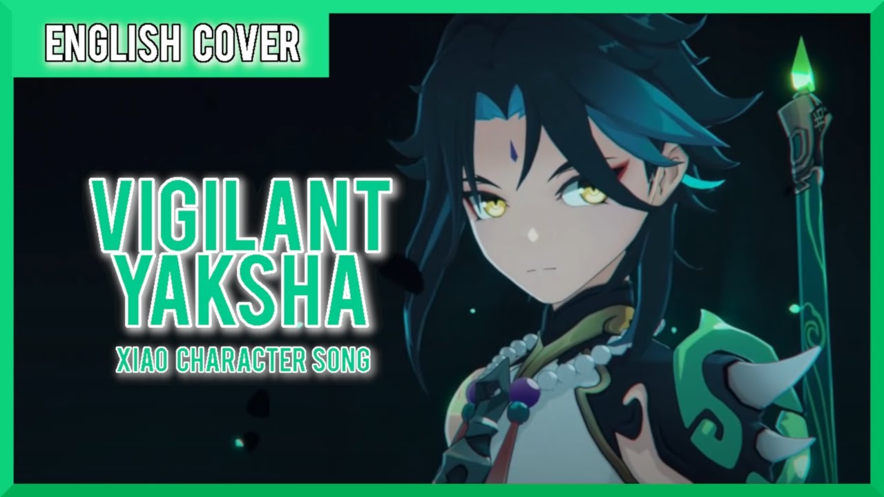 【English Cover】 Vigilant Yaksha ft. @kin sen | Prod. by MiXiao