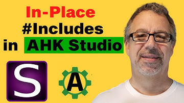 How and why to use In-place #Includes in AHK Studio with Maestrith