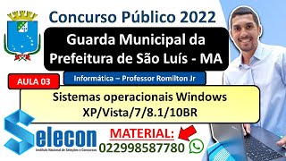 03 -  Sistemas operacionais Windows XP/Vista/7/8.1/10BR - Concurso da GCM de São Luís-MA - SELECON. screenshot 4