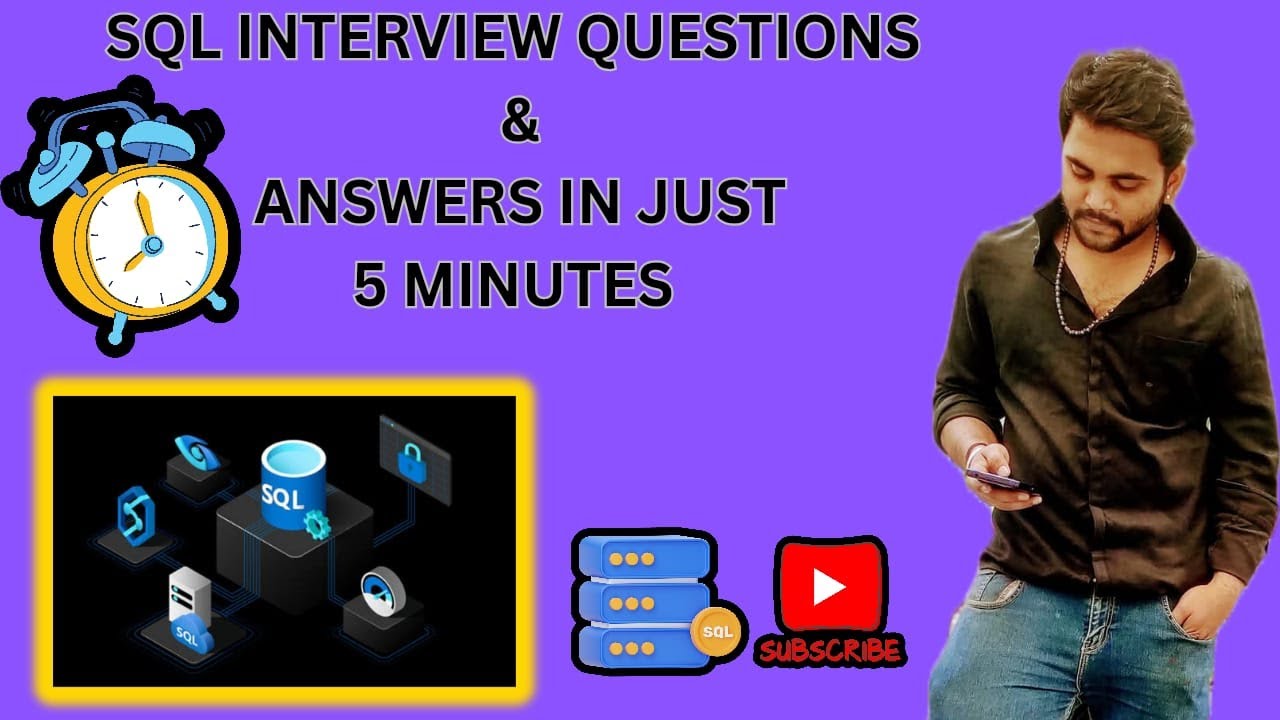 SQL Interview questions and answers theory IN 5 Minutesany SQL Interview questions and answers theory IN 5 Minutesany