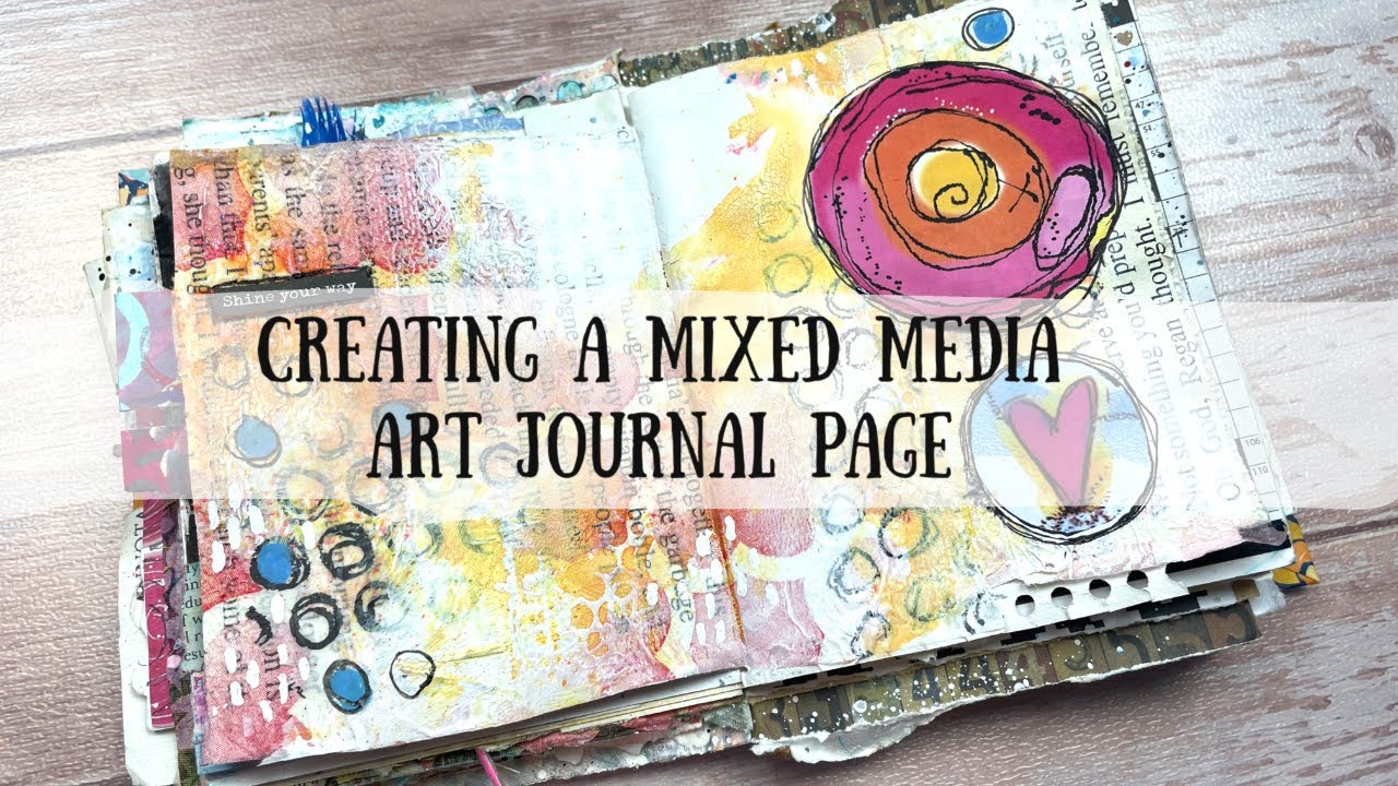 Art Journal Process, Mixed Media Art Journaling