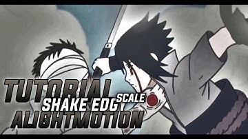 Tutorial shake edgy scale edit || alightmotion tutorial amv