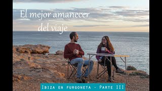 Viajar por IBIZA en FURGONETA fuera de temporada | Parte III