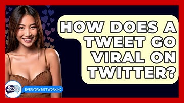 How Does A Tweet Go Viral On Twitter? - Everyday-Networking