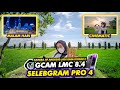 CONFIG GCAM PALING GACOR!!️GCAM LMC 8.4 CONFIG SELEBGRAM PRO 4, SUPPORT STABIL VIDEO &amp; WIDE 0.5 😱