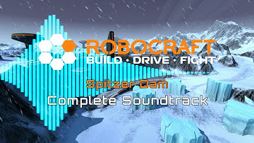 Robocraft 🎖 Spitzer Dam 🎵 (Complete Soundtrack)