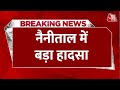 Breaking news uttarakhand  nainital     32         aaj tak