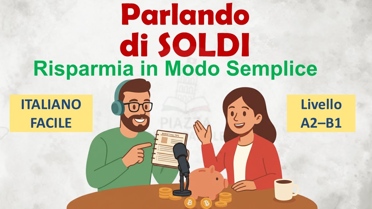 Parliamo di soldi 💰 | Impara l’italiano e scopri come gestire i tuoi risparmi | Italian Podcast