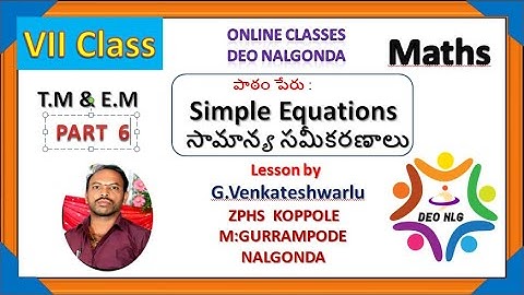 7th EM TM Maths Unit3.Simple equations సామాన్య సమీకరణాలు Part6