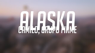 Alaska - Camilo, Grupo Firme (Lyrics Version) 🐝