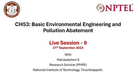 Live Session 9_CH53: Basic Environmental Engineering and Pollution Abatement