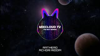 Rathero - Achori Riddim