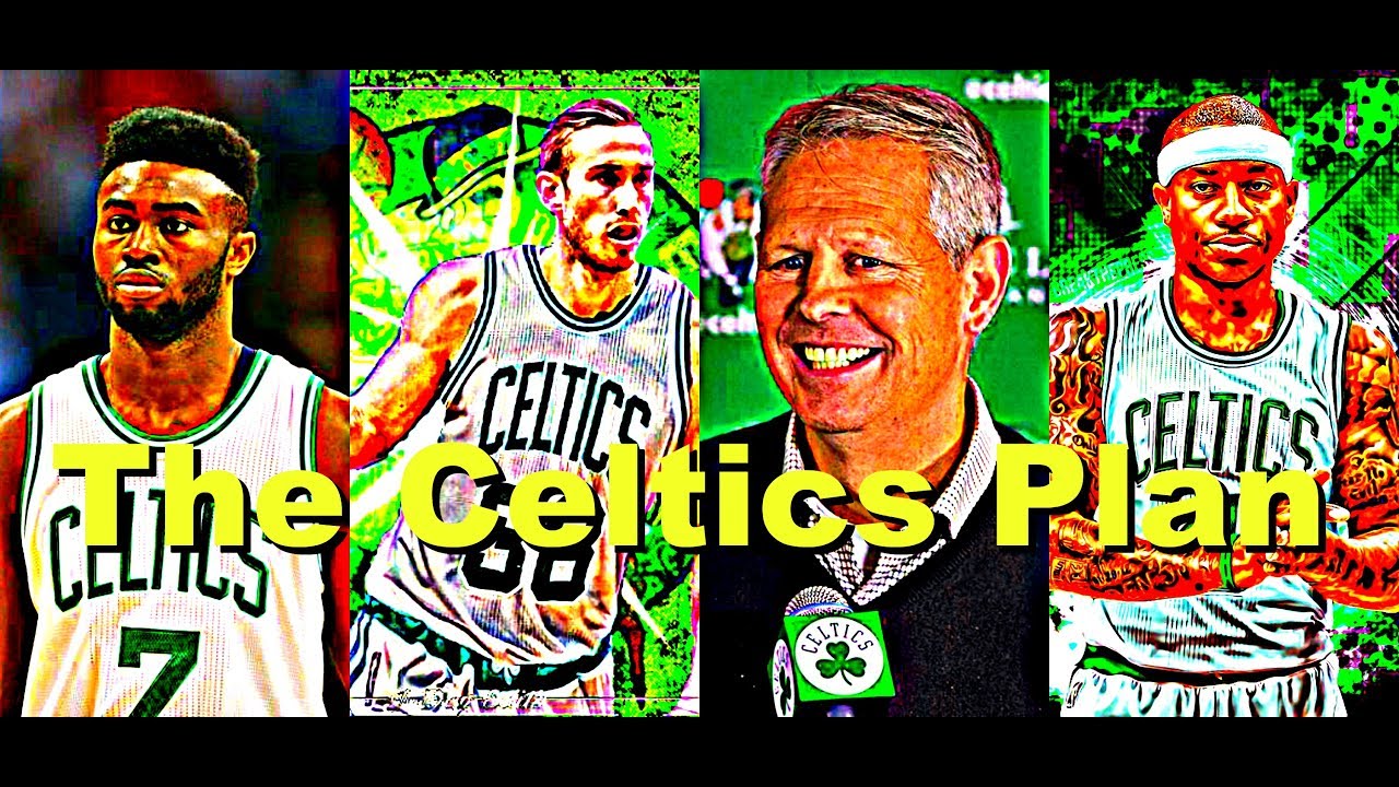 The Boston Celtics Plan And How To Project Their Future