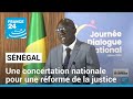 Sngal  une concertation nationale pour une rforme profonde de la justice  france 24