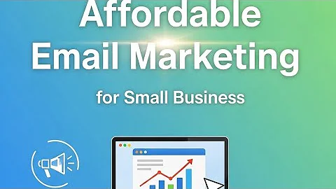 Affordable Email Marketing Software for Small Business | Best Budget Tools in 2025