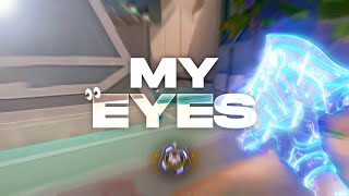 MY EYES  | valorant montage