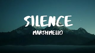 Silence - Marshmello ft.Khalid (Lyrics)