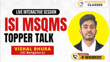 ISI MSQMS Talk || Vishal Bhura (ISI Bengaluru) || AIR-04 || Mathstats @8810409392