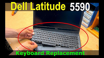 Dell Latitude 5590 | Keyboard Replace