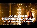 HIDING HALA HALA HAIDING !! DJ KUTIDHIENG JUNGLE DUTCH TERBARU 2020 FULL BASS