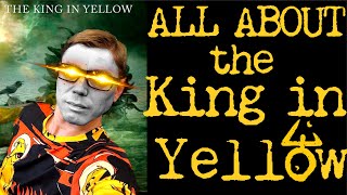 All About The King in Yellow! (New Series!)