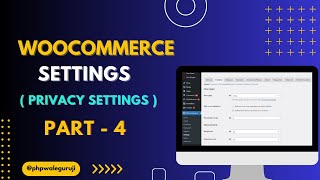Privacy Settings in Woocommerce | Woocommerce Privacy Settings screenshot 1