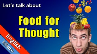 Food For Thought Meaning | Idioms In English - Youtube