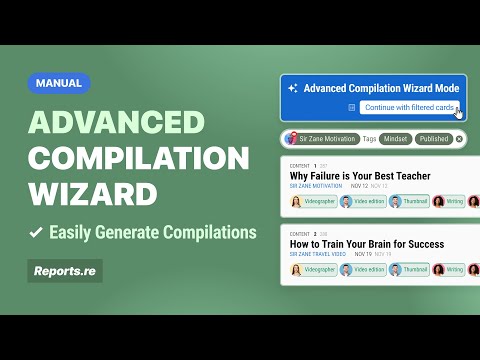 How to Create Video Compilations Faster with Advanced Compilation Wizard in Reports.re
