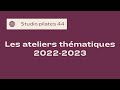 Ateliers thmatiques 20222023
