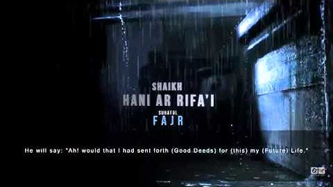 Surah Al - FAJR - Sheikh Hani Ar-rifai سورة الفجر - الشيخ هاني الرفاعي