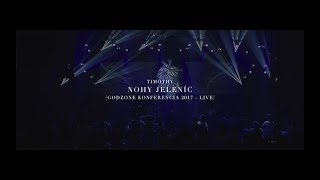 Timothy | NOHY JELENÍC | live