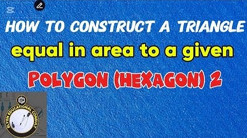 How to construct a triangle equal in area to a regular hexagon