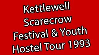 Kettlewell Scarecrow Festival 1993 & YHA Tour 1993