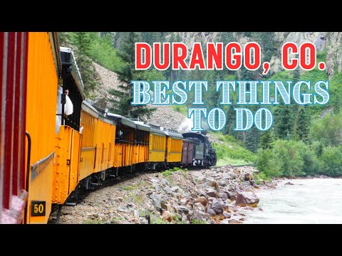 Durango Colorado - The Ultimate Travel Guide