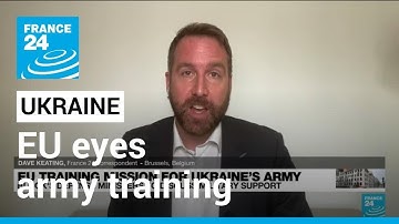 EU to ramp up arms production, eyes Ukraine army training • FRANCE 24 English