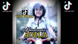 FULL BAND REMIX ADELIA ZONA GANJUR OGT cipt, ade bere