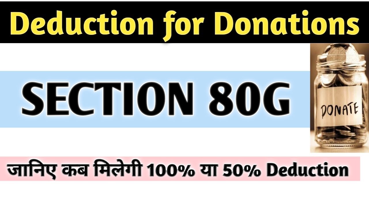 section-80g-deduction-u-s-80g-tax-deductions-on-your-donation