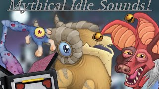 If the Mythical MSM Monster’s IDLE ANIMATIONS had SOUNDS (+Hyehehe, Wheezle) | My Singing Monsters