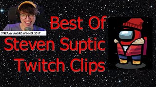 Best Of Steven Suptic On Twitch