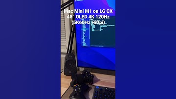 Mac Mini M1 on LG CX 48” OLED at 5K HiDPi Resolution on Mac OS Monterey