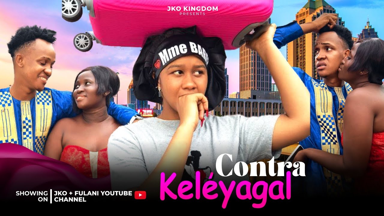 Contra kèléyagal nouveau film complete de safi et anata  jkoplus  2024