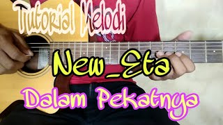 Tutorial Melodi // New_Eta Dalam Pekatnya