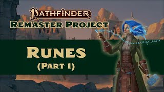 How Do Runes Work? (Runes Remastered Part 1  Pathfinder 2e)