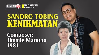 Sandro Tobing ~ Kenikmatan ( lyrics)