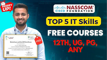 Cisco & NASSCOM Top 5 IT Skills Free Certificate Courses | Free Certificate | Anyone Can Learn