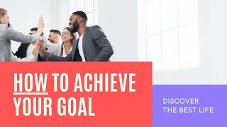 How to Achieve Your Goals | Meditation